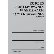 Kodeks postępowania w sprawach o wykroczenia Komentarz - 871910i.jpg