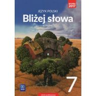 Bliżej słowa Język polski 7 Podręcznik: Szkoła podstawowa - 874294i.jpg