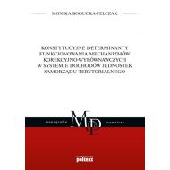 Konstytucyjne determinanty funkcjonowania mechanizmów korekcyjno-wyrównawczych w systemie dochodów jednostek Samorządu Terytorialnego - 876929i.jpg