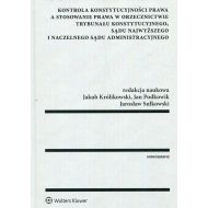 Kontrola konstytucyjności prawa a stosowanie prawa w orzecznictwie Trybunału Konstytucyjnego Sądu Najwyższego i Naczelnego Sądu Administracyjnego - 877883i.jpg