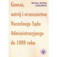 Geneza, ustrój i orzecznictwo Naczelnego Sądu Administracyjnego do 1989 roku - 88267a01790ks.jpg