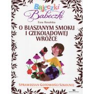 Bajeczki Babeczki O blaszanym smoku i czekoladowej wróżce: Sprawdzian gotowości szkolnej Część 3 - 889078i.jpg