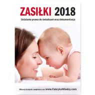 Zasiłki 2018 Ustalanie prawa do świadczeń oraz dokumentacja - 892008i.jpg