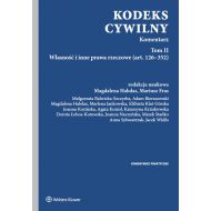 Kodeks cywilny Tom 2 Komentarz: Tom II Własność i inne prawa rzeczowe (art. 126-352) - 893060i.jpg