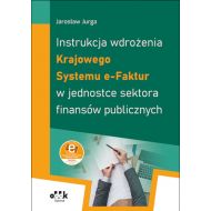 Instrukcja wdrożenia Krajowego Systemu e-Faktur w jednostce sektora finansów publicznych - 89600a02387ks.jpg