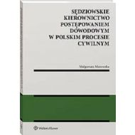 Sędziowskie kierownictwo postępowaniem dowodowym w polskim procesie cywilnym - 89931a01549ks.jpg