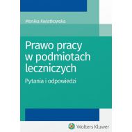 Prawo pracy w podmiotach leczniczych: Pytania i odpowiedzi - 910664i.jpg