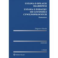 Ustawa o opłacie skarbowej Ustawa o podatku od czynności cywilnoprawnych Komentarz - 910670i.jpg