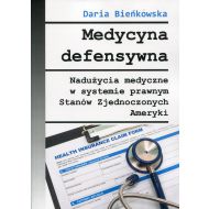 Medycyna defensywna: Nadużycia medyczne w systemie prawnym Stanów Zjednoczonych Ameryki - 912926i.jpg