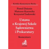 Ustawa o Krajowej Szkole Sądownictwa i Prokuratury Komentarz - 921572i.jpg