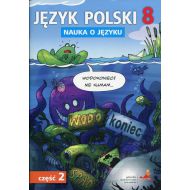 Język polski 8 Nauka o języku Część 2: Szkoła podstawowa - 923784i.jpg