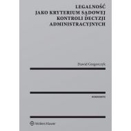 Legalność jako kryterium sądowej kontroli decyzji administracyjnych - 923963i.jpg