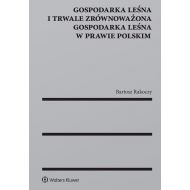 Gospodarka leśna i trwale zrównoważona gospodarka leśna w prawie polskim - 926566i.jpg