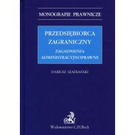 Przedsiębiorca zagraniczny: Zagadnienia administracyjnoprawne - 933803i.jpg