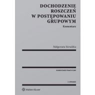 Dochodzenie roszczeń w postępowaniu grupowym Komentarz - 939624i.jpg