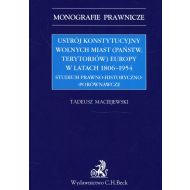 Ustrój konstytucyjny wolnych miast Europy w latach 1806-1939: Studium prawno-historyczno-porównawcze - 940670i.jpg