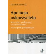 Apelacja oskarżycielska: Komentarz praktyczny z orzecznictwem Wzory pism procesowych - 941246i.jpg