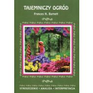 Tajemniczy ogród Frances H. Burnett: Streszczenie Analiza Interpretacja - 941760i.jpg