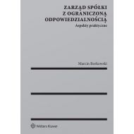 Zarząd spółki z ograniczoną odpowiedzialnością: Aspekty praktyczne - 944099i.jpg