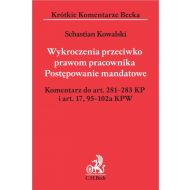 Wykroczenia przeciwko prawom pracownika Postępowanie mandatowe Komentarz do art. 281-283 KP i art. 17,95-102a KPW - 946274i.jpg