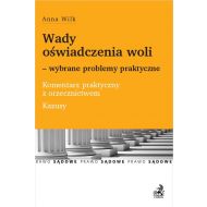 Wady oświadczenia woli wybrane problemy praktyczne Komentarz praktyczny z orzecznictwem Kazusy - 946276i.jpg