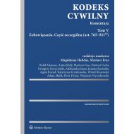 Kodeks Cywilny Komentarz Tom V: Zobowiązania. Część szczególna (art. 765–921(16)) - 949167i.jpg