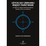 Użycie siły zbrojnej między państwami w świetle międzynarodowego prawa zwyczajowego - 95263101562ks.jpg