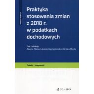 Praktyka stosowania zmian z 2018 r. w podatkach dochodowych - 95578500106ks.jpg