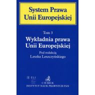 Wykładnia prawa Unii Europejskiej. System Prawa Unii Europejskiej. Tom 3 - 95579200106ks.jpg