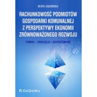 Rachunkowość podmiotów gospodarki komunalnej z perspektywy ekonomii zrównoważonego rozwoju: Pomiar - Ewidencja - Raportowanie - 95623802077ks.jpg