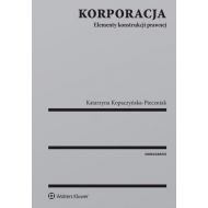 Korporacja. Elementy konstrukcji prawnej - 96067801549ks.jpg