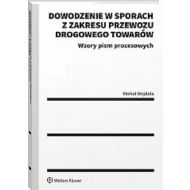 Dowodzenie w sporach z zakresu przewozu drogowego towarów - 96184a01549ks.jpg