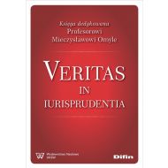 Veritas in iurisprudentia: Księga dedykowana Profesorowi Mieczysławowi Omyle - 96217a01644ks.jpg