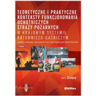 Teoretyczne i praktyczne konteksty funkcjonowania ochotniczych straży pożarnych w krajowym systemie ratowniczo-gaśniczym. Aspekty prawno-organizacyjne i geograficzno-przestrzenne. Część 1 - 96605201644ks.jpg