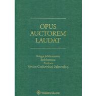 Opus auctorem laudat. Księga jubileuszowa dedykowana Profesor Monice Czajkowskiej-Dąbrowskiej - 96666001549ks.jpg