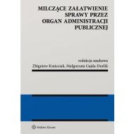 Milczące załatwienie sprawy przez organ administracji publicznej - 97236501549ks.jpg