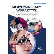 Medycyna pracy w praktyce: Wybrane zagadnienia profilaktyki, orzecznictwa i najważniejsze rozwiązania prawne - 97284a02000ks.jpg