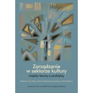 Zarządzanie w sektorze kultury: między teorią a praktyką - 97441001615ks.jpg