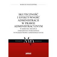 Skuteczność i efektywność administracji w prawie administracyjnym: W kierunku recepcji zarządzania publicznego w polskim prawie administracyjnym - 97523501597ks.jpg