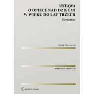 Ustawa o opiece nad dziećmi w wieku do lat trzech. Komentarz - 97568501549ks.jpg