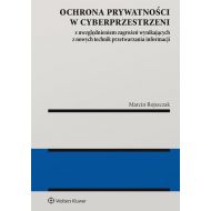 Ochrona prywatności w cyberprzestrzeni z uwzględnieniem zagrożeń wynikających z nowych technik przetwarzania informacji - 97685201549ks.jpg