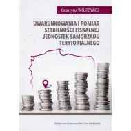 Uwarunkowania i pomiar stabilności fiskalnej jednostek samorządu terytorialnego - 97695700201ks.jpg