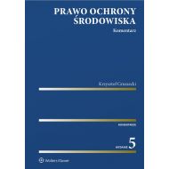 Prawo ochrony środowiska. Komentarz - 97850701549ks.jpg