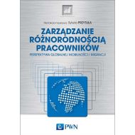 Zarządzanie różnorodnością pracowników: Perspektywa globalnej mobilności i migracji - 98018400100ks.jpg