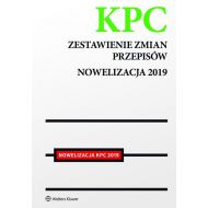 Kodeks postępowania cywilnego Zestawienie zmian przepisów: Nowelizacja 2019 - 98819601549ks.jpg