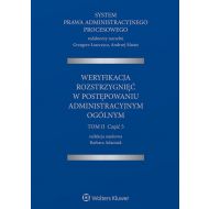 System Prawa Administracyjnego Procesowego Tom 2: Część 5. Weryfikacja rozstrzygnięć w postępowaniu administracyjnym ogólnym - 98973201549ks.jpg