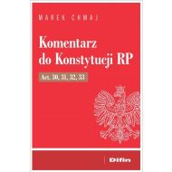 Komentarz do Konstytucji RP Art. 30, 31, 32, 33 - 99340001644ks.jpg