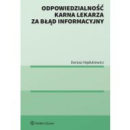 Odpowiedzialność karna lekarza za błąd informacyjny - 99748101549ks.jpg