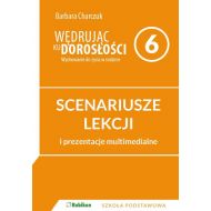 Wędrując ku dorosłośc 6 Scenariusze lekcji i prezentacje multimedialne: Wychowanie do życia w rodzinie - 99781901266ks.jpg