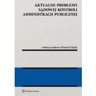 Aktualne problemy sądowej kontroli administracji publicznej - 99936001549ks.jpg